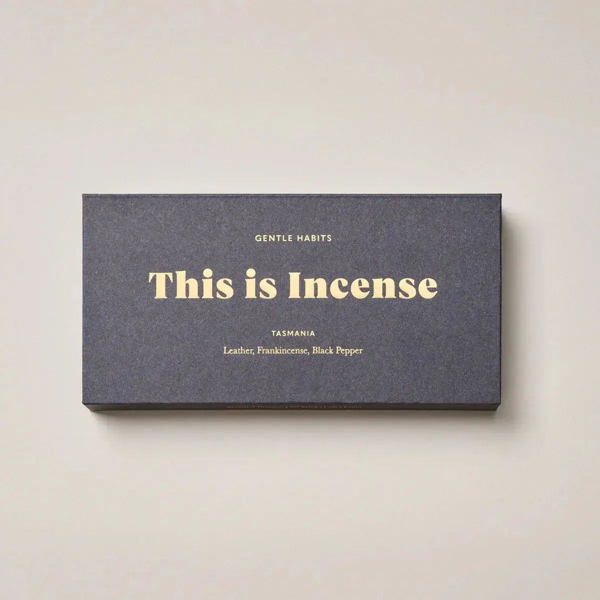 Gentle Habits | This is Incense - Tasmania Gentle Habits